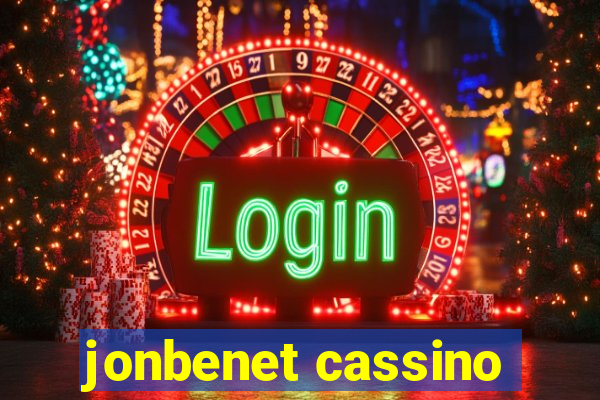 jonbenet cassino